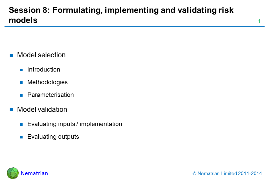 Bullet points include: Model selection Introduction Methodologies Parameterisation Model validation Evaluating inputs / implementation Evaluating outputs