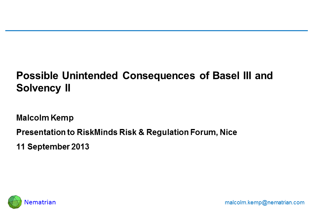 Bullet points include: Malcolm Kemp. Presentation to RiskMinds Risk & Regulation Forum, Nice 11 September 2013