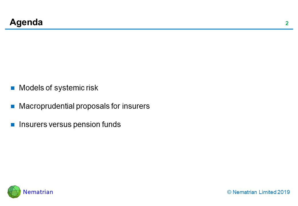 Bullet points include: Models of systemic risk. Macroprudential proposals for insurers. Insurers versus pension funds