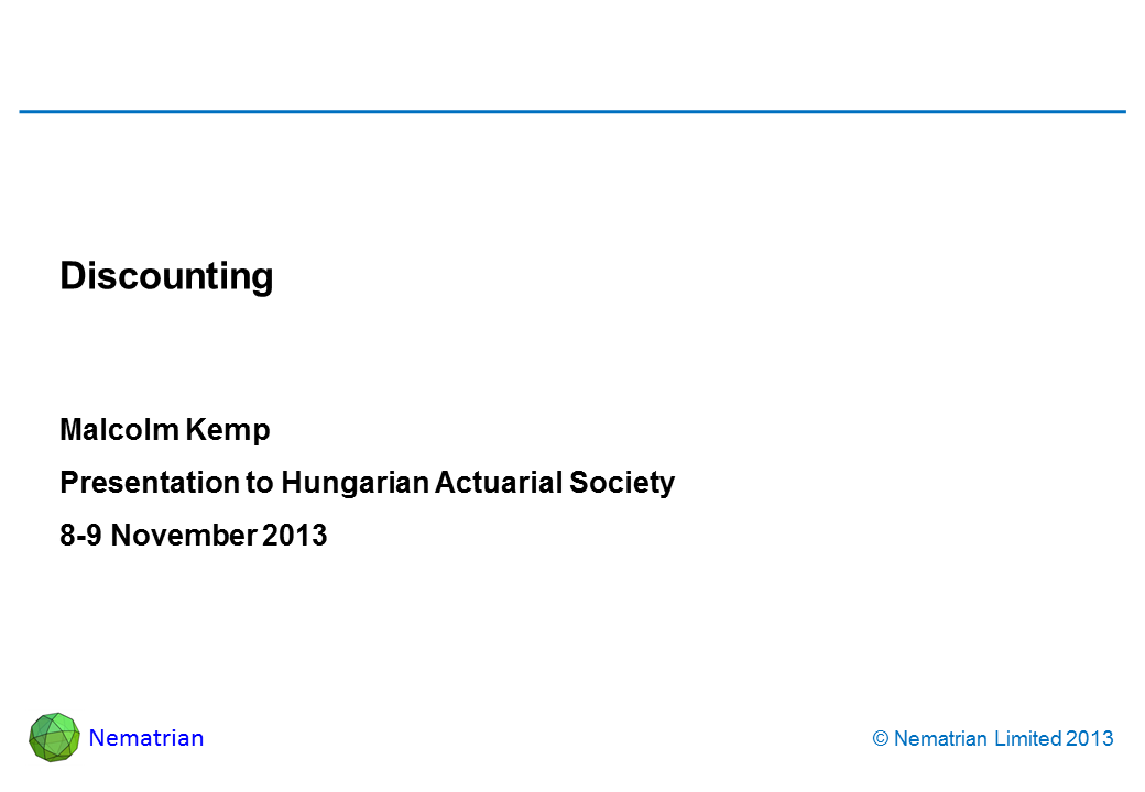 Bullet points include: Malcolm Kemp Presentation to Hungarian Actuarial Society 8-9 November 2013