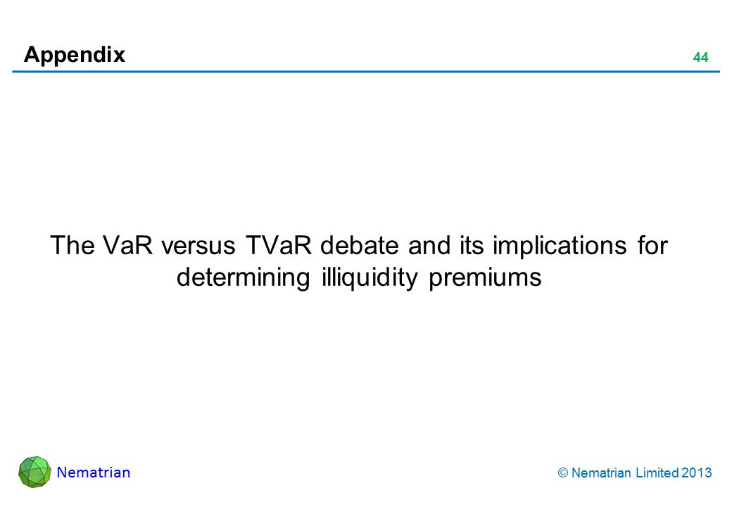 Bullet points include: The VaR versus TVaR debate and its implications for determining illiquidity premiums