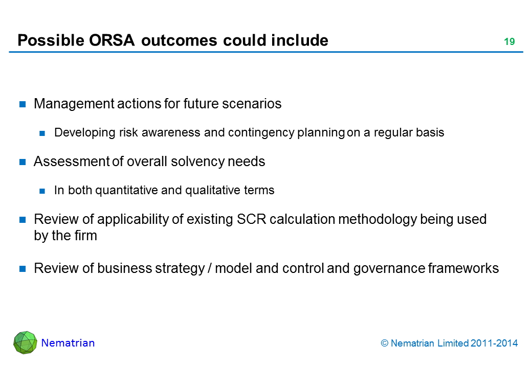 Bullet points include: Management actions for future scenarios Developing risk awareness and contingency planning on a regular basis Assessment of overall solvency needs In both quantitative and qualitative terms Review of applicability of existing SCR calculation methodology being used by the firm Review of business strategy / model and control and governance frameworks