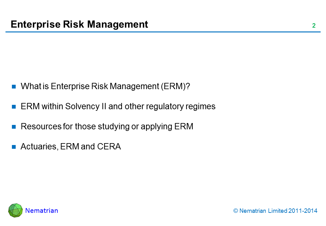 Bullet points include: What is Enterprise Risk Management (ERM)? ERM within Solvency II and other regulatory regimes Resources for those studying or applying ERM Actuaries, ERM and CERA