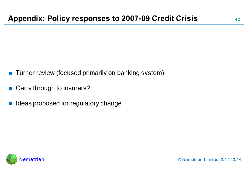 Bullet points include: Turner review (focused primarily on banking system) Carry through to insurers? Ideas proposed for regulatory change