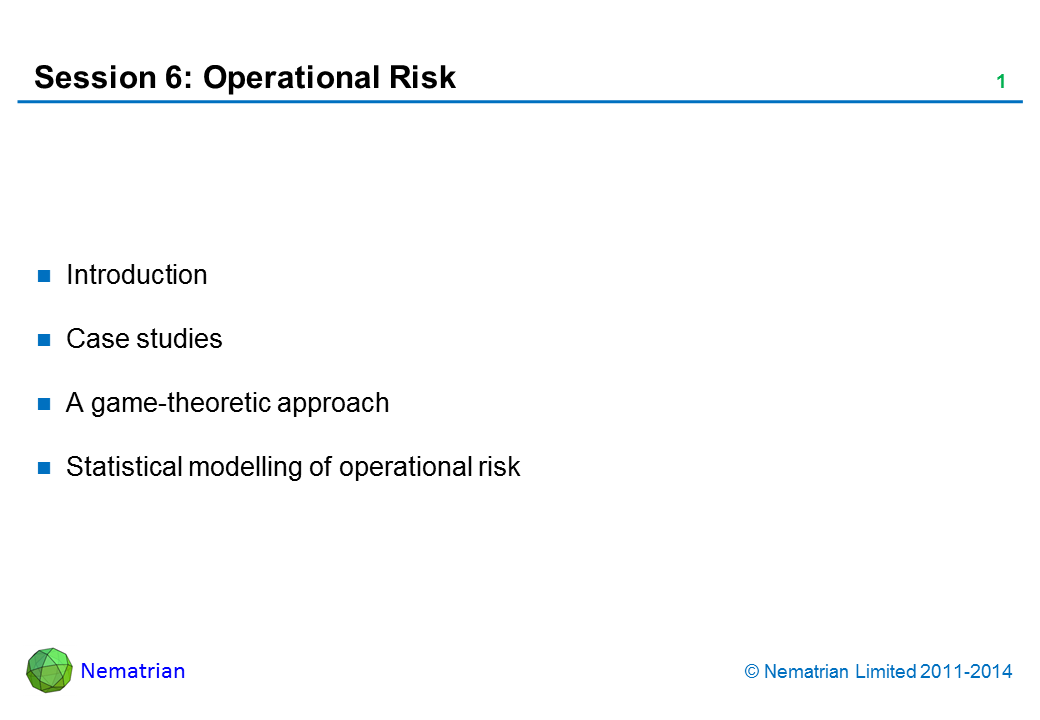 Bullet points include: Introduction. Case studies. A game-theoretic approach. Statistical modelling of operational risk