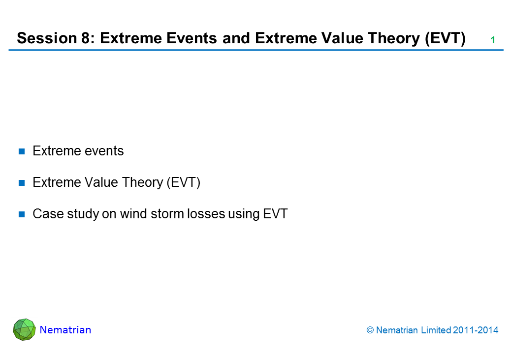 Bullet points include: Extreme events. Extreme Value Theory (EVT). Case study on wind storm losses using EVT