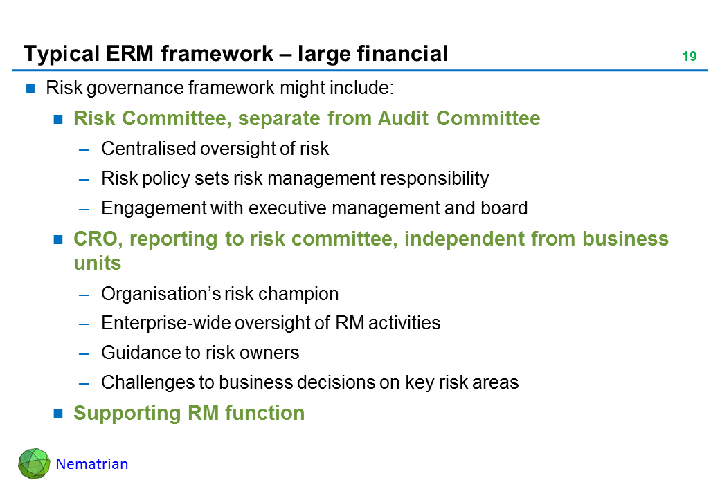 Bullet points include: Risk governance framework might include: Risk Committee, separate from Audit Committee, Centralised oversight of risk, Risk policy sets risk management responsibility, Engagement with executive management and board, CRO, reporting to risk committee, independent from business units, Organisation’s risk champion, Enterprise-wide oversight of RM activities, Guidance to risk owners, Challenges to business decisions on key risk areas, Supporting RM function