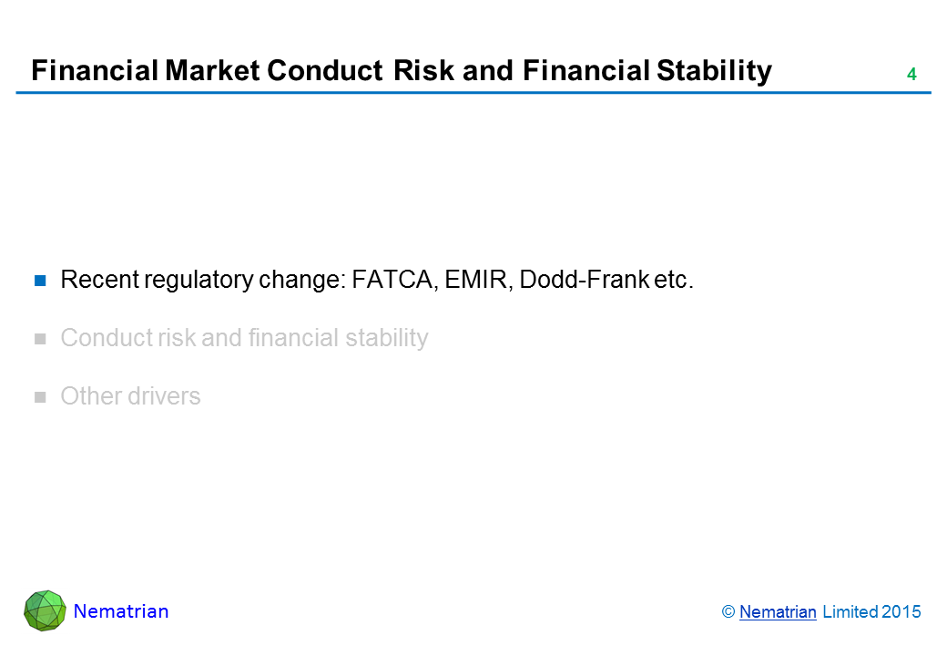 Bullet points include: Recent regulatory change: FATCA, EMIR, Dodd-Frank etc.
