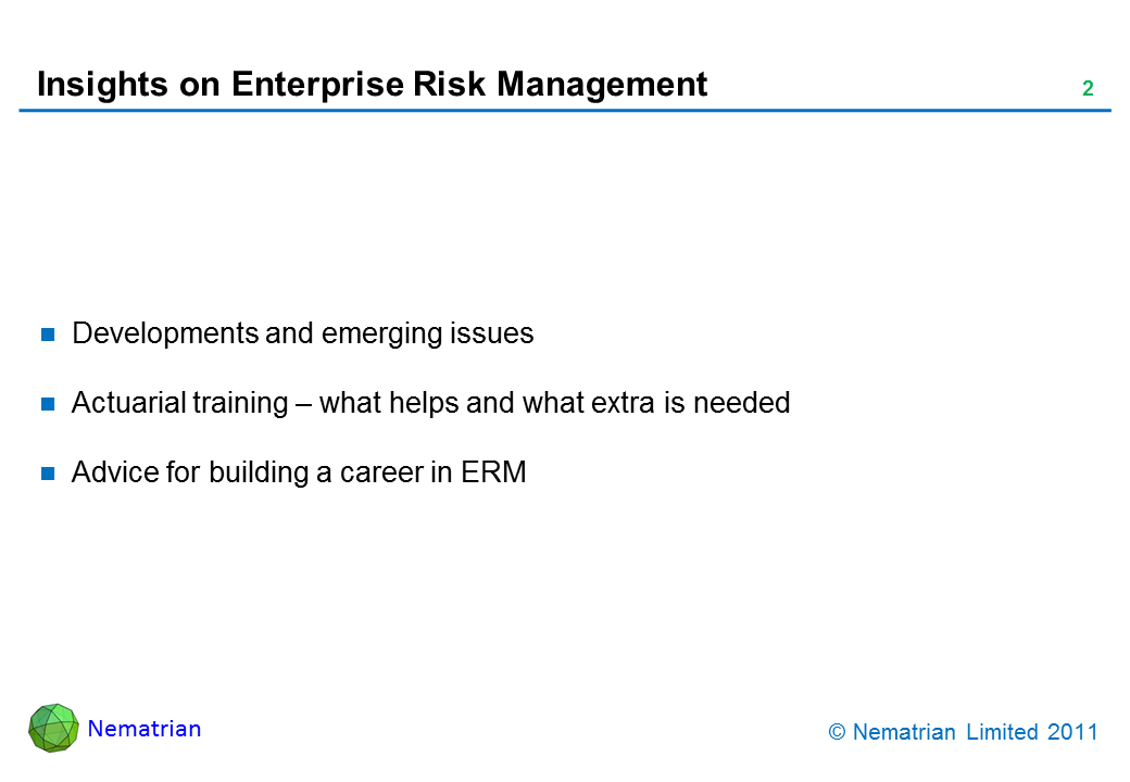 Bullet points include: Developments and emerging issues. Actuarial training – what helps and what extra is needed. Advice for building a career in ERM
