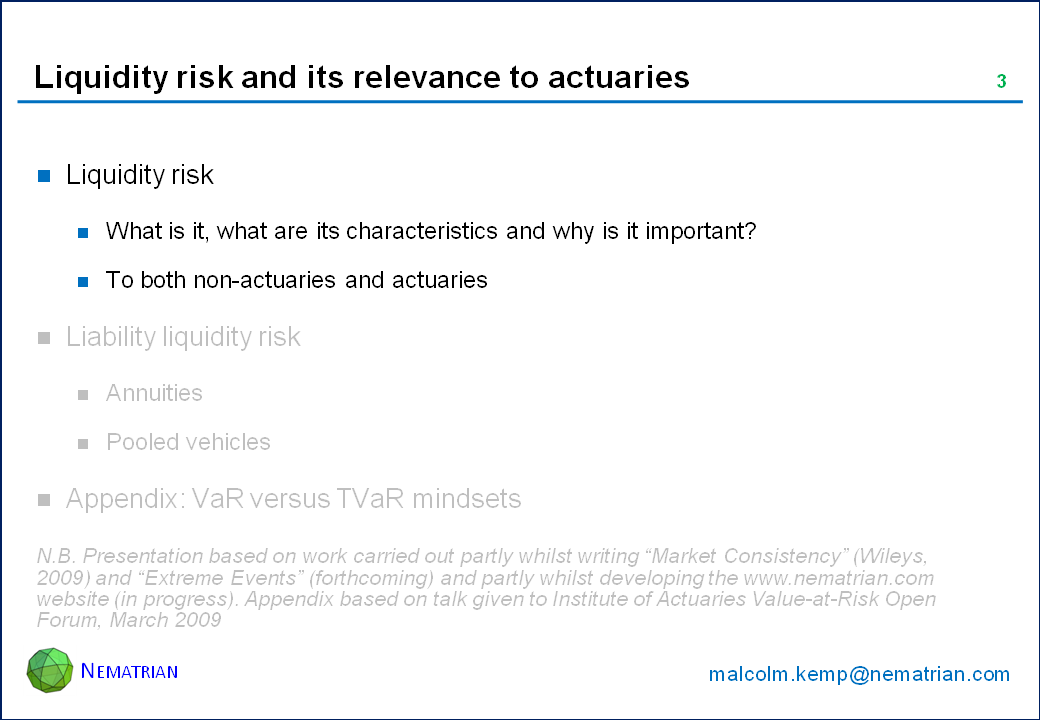 Bullet points include: Liquidity risk. What is it, what are its characteristics and why is it important? To both non-actuaries and actuaries