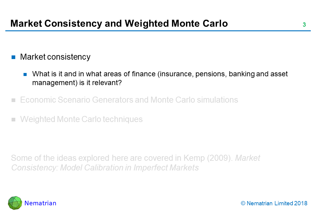 Bullet points include: Market consistency. What is it and in what areas of finance (insurance, pensions, banking and asset management) is it relevant?