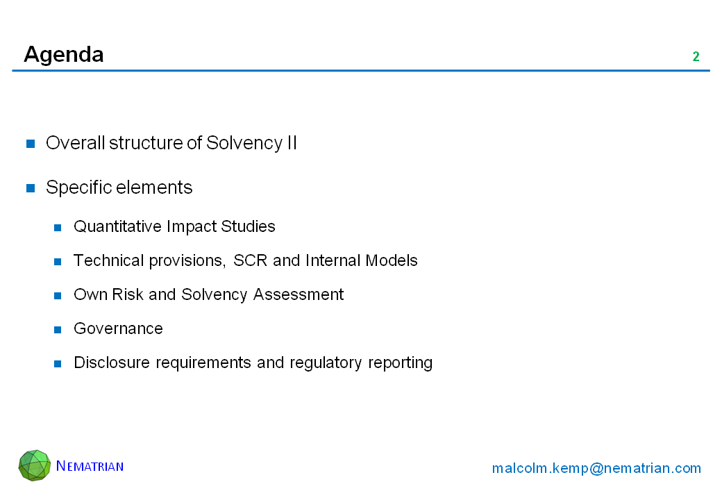 Bullet points include: Overall structure of Solvency II. Specific elements. Quantitative Impact Studies. Technical provisions, SCR and Internal Models. Own Risk and Solvency Assessment. Governance. Disclosure requirements and regulatory reporting