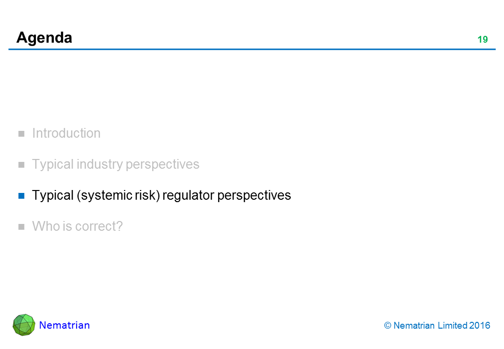 Bullet points include: Typical (systemic risk) regulator perspectives